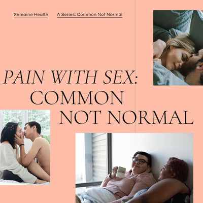 Let’s End This Debate. Pain with Sex: Common or Normal?