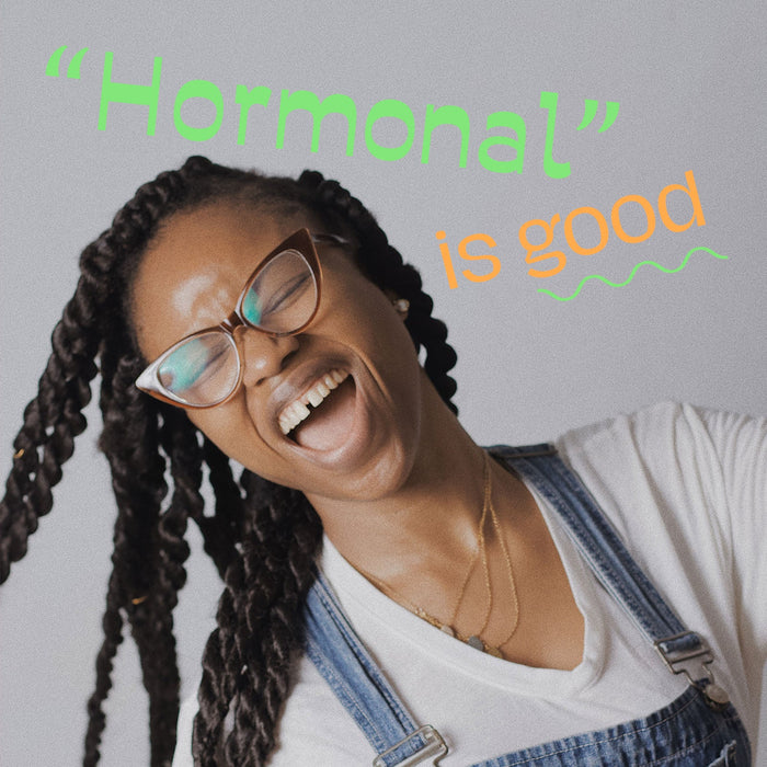 Hormone Balance: Why Being “Hormonal” Is Good For You